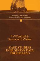 Case Studies in Business Data Processing (Business Case Studies) 0333132505 Book Cover