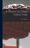 A Study of Goal Structure 1014466369 Book Cover