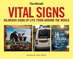 Vital Signs: Hilarious Signs of Life from Around the World 1845028112 Book Cover