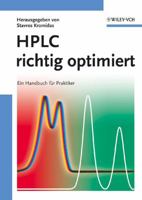 HPLC richtig optimiert: Ein Handbuch für Praktiker 3527314709 Book Cover