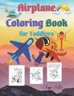 Airplane Coloring Book: for Toddlers-Large Format Book 21.59x27.94-perfect gift. B08PJDRX1R Book Cover