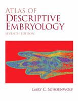 Atlas of Descriptive Embryology (6th Edition) 0130909580 Book Cover
