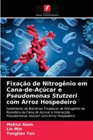 Fixação de Nitrogênio em Cana-de-Açúcar e Pseudomonas Stutzeri com Arroz Hospedeiro 6202692405 Book Cover