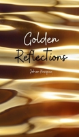 Golden Reflections B0DPRDNM8W Book Cover