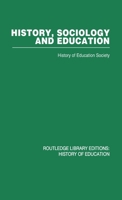 History, Sociology and Education 0415432456 Book Cover