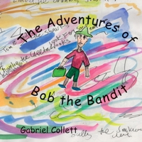 The Adventures of Bob the Bandit 0244254648 Book Cover