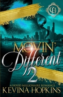 Movin' Different 2: A Hood Millionaire Romance B09TV7468Q Book Cover