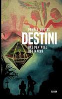Destini: Das Pentakel der Macht 3746041376 Book Cover