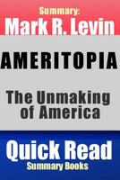 Summary: Mark R. Levin Ameritopia: The Unmaking of America 1495963918 Book Cover