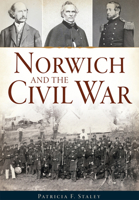 Norwich and the Civil War 1626199922 Book Cover