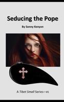 Seducing The Pope: : A novella 1795044861 Book Cover