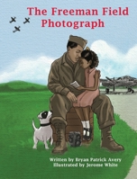 The Freeman Field Photograph 1950169456 Book Cover