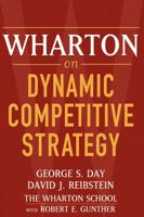 Wharton on Dynamic Competitive Strategy 0471172073 Book Cover