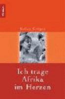 Ich trage Afrika im Herzen. Unser Leben im Krüger- Nationalpark. 3426627345 Book Cover