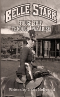 Belle Starr: Tough Trip Through Paradise B0G4KCM3YF Book Cover