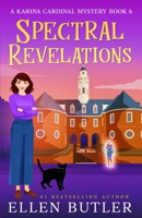 Spectral Revelations: A Karina Cardinal Mystery B0CW5BP5G2 Book Cover