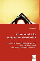 Automated Joke Explanation Generation 3836468948 Book Cover