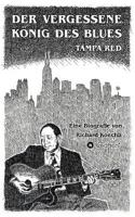 Der Vergessene Konig Des Blues - Tampa Red 3743906163 Book Cover
