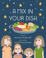 A Mix in Your Dish 1614685916 Book Cover