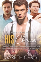 His Choice (The Men of White Pines) 180828058X Book Cover