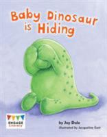 Baby Dinosaur is Hiding 1429689528 Book Cover