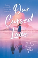 Our Cursed Love 1250851327 Book Cover