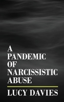 A Pandemic of Narcissistic Abuse B0C2S14C5B Book Cover