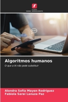 Algoritmos humanos (Portuguese Edition) 6209546978 Book Cover