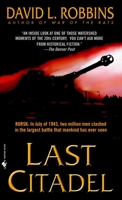 Last Citadel: A Novel of the Battle of Kursk 0553583123 Book Cover