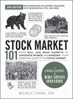 Stock Market 101, 2nd Edition: From Bull and Bear Markets to Dividends, Shares, and Margins?Your Essential Guide to the Stock Market (Adams 101 Series) 1507222327 Book Cover
