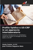 Profilo lipidico e US-CRP in un approccio interlaboratorio (Italian Edition) 6208211085 Book Cover