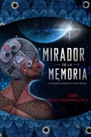 Mirador de la Memoria 1939665639 Book Cover