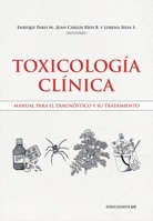 Toxicología clínica: Manual para el diagnóstico y su tratamiento (Spanish Edition) 9561434113 Book Cover