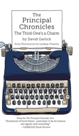 The Principal Chronicles: The Third One's a Charm 1038383579 Book Cover