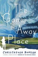 The Gone Away Place 0399556095 Book Cover