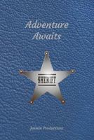 Adventure Awaits: Old West Campaign Sketchbook - Sheriff 1726782093 Book Cover