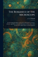The Romance of the Microscope 102341712X Book Cover