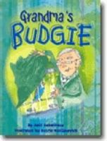 Grandma's Budgie 1869447840 Book Cover