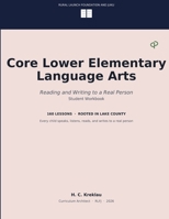 Core Lower Elementary Language Arts: Reading and Writing to a Real Person B0HF5F7CQC Book Cover