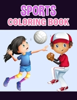 Sports Coloring Book: Sports Coloring Book For Kids, Girls And Adult. B08R4953NF Book Cover