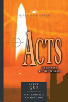 The Book Of Acts: Witnesses To The World (Twenty-First Century Biblical Commentary) 0899578187 Book Cover