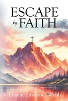 Escape by Faith B0F9N6S79V Book Cover