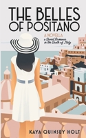 The Belles of Positano: A sweet romance in the South of Italy 1777102219 Book Cover