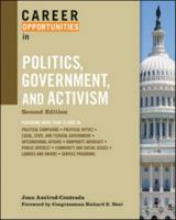 Career Opportunities in Politics, Government and Activism (Career Opportunities) 081607089X Book Cover