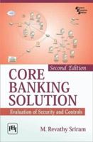 Core Banking Solution Evaluation of Security and Controls 8120348338 Book Cover