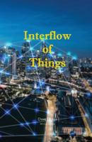 The Interflow of Things 1723597716 Book Cover