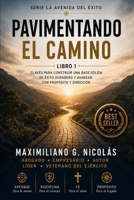 Pavimentando el Camino: Libro 1 (Spanish Edition) B0HG3TQDDC Book Cover
