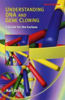 Understanding DNA and Gene Cloning : A Guide for the Curious 0471879428 Book Cover