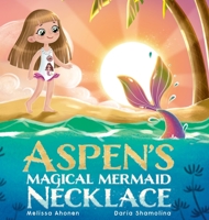 Aspen's Magical Mermaid Necklace 173771213X Book Cover