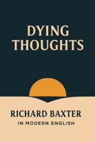 Dying Thoughts (In Modern English) 1764381556 Book Cover